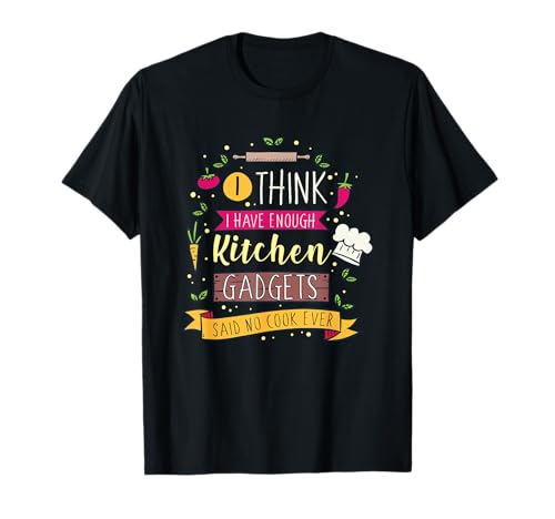 Kitchen Gadgets Chef Culinary Cook Baker Barbecue Cooking T-Shirt