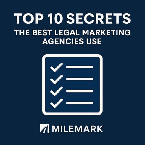Top 10 Secrets the Best Legal Marketing Agencies Use