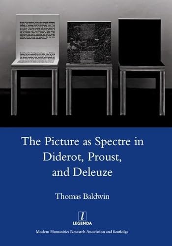 The Picture as Spectre in Diderot, Proust, and Deleuze (Legenda Main)