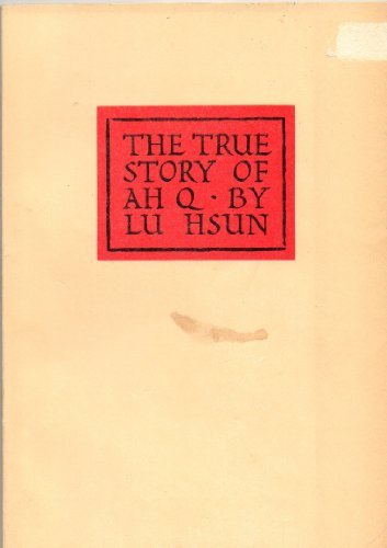 Lu Hsun's The True Story of Ah Q B000K04XYE Book Cover