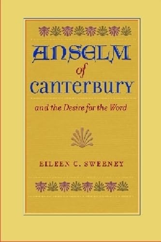 Anselm of Canterbury and the Desire for the Word