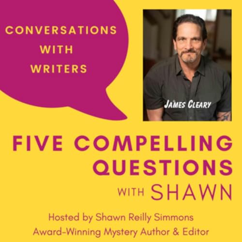 EP 283: 5CQ for James Cleary, Author of Sanctuary