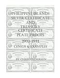 silver certificate dollar bill value  Philippine Islands Silver Certificate and Treasury Certificate Plate Proofs [1903-1944] - Census & Examples