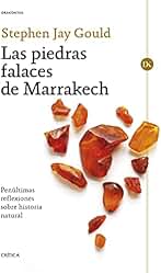 Las piedras falaces de Marrakech: Penúltimas reflexiones sobre historia natural (Drakontos)