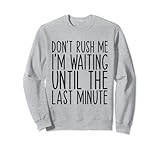 Funny Waiting Until The Last Minute