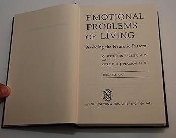 Hardcover Emotional Problems of Living: Avoiding the Neurotic Pattern Book