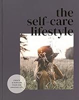 The Self-Care Lifestyle 094716376X Book Cover