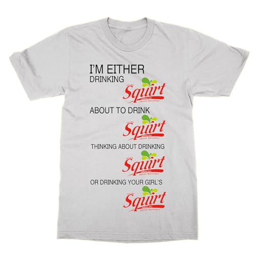 T-shirt I'm Either Drinking Squirt style streetwear pour soirée