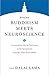 Where Buddhism Meets Neuroscience: Conversations with the Dalai Lama on the Spiritual and Scientific Views of Our Minds (Core Teachings of Dalai Lama)