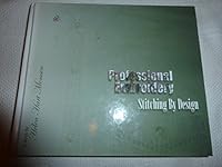 Professional Embroidery: Stitching By Design 0972543910 Book Cover