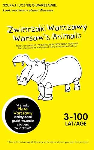 Warsaw's Animals/Zwierzaki Warszawy: Look and learn about animals which live in Warsaw, capital of Poland.