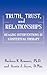 Truth, Trust And Relationships: Healing Interventions In Contextual Therapy