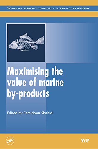 Maximising the Value of Marine By-Products (Woodhead Publishing Series in Food Science, Technology and Nutrition)
