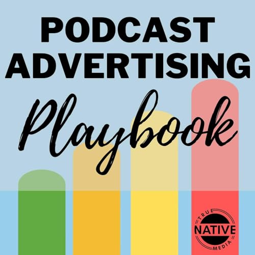 Podcast Advertising Playbook Podcast Por Heather Osgood arte de portada