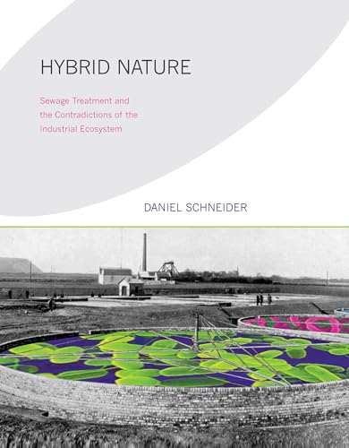 Hybrid Nature: Sewage Treatment and the Contradictions of the Industrial Ecosystem (Urban and Industrial Environments)