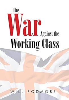 Hardcover The War Against the Working Class Book