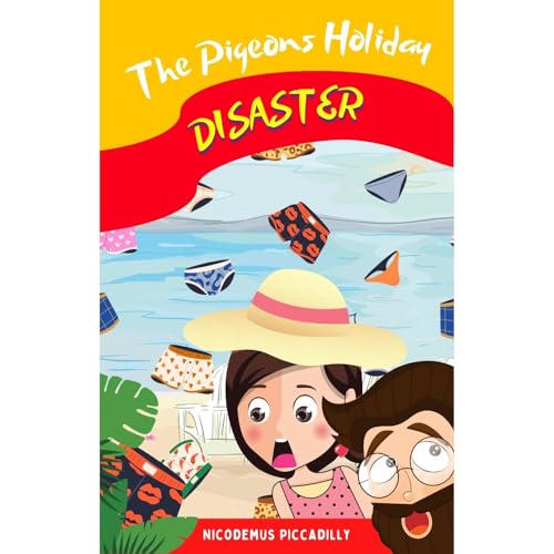 The Pigeon's Holiday Disaster by Nicodemus Piccadilly episode artwork