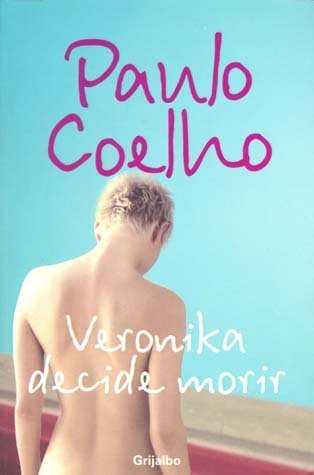 Veronika Decide Morir [Spanish] 9700515710 Book Cover