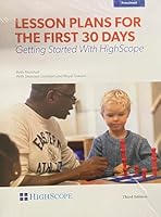 Lesson Plans For The The First 30 Days, Getting Started With HighScope (Preschool) 1573797995 Book Cover
