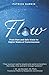 Flow: From Pure and Safe Water to Higher States of Consciousness