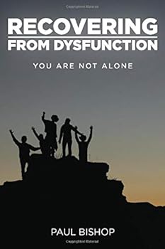 Paperback Recovering from Dysfunction: You Are Not Alone Book