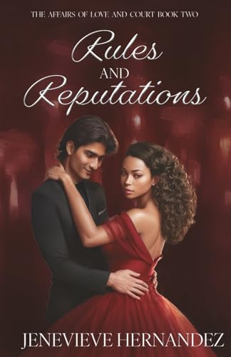 Rules and Reputations (The Affairs of Love and Court)