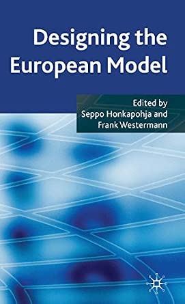 Designing the European Model 2009th Edition book cover