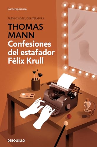 Confesiones del estafador Félix Krull (Spanish Edition)