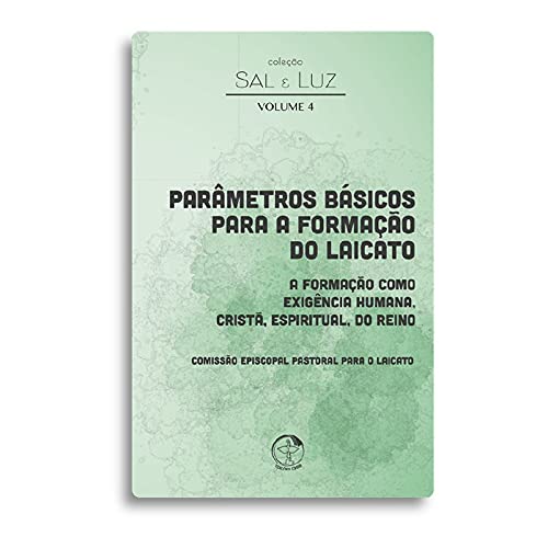 Colecao sal e luz volume 4: parametros basicos para a form do laicat