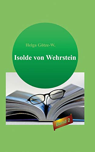 Isolde von Wehrstein: Band 2 (German Edition)