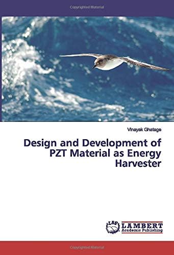 Design and Development of PZT Material as Energy Harvester
