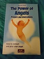 The Power of Angels: Prayers and Invocations 2884920277 Book Cover
