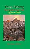 Trout Fishing the Pacific Crest Trail: California Edition