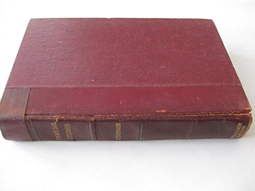 Familiar Studies of Men and Books B000NXJS6Q Book Cover