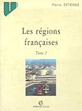 Les régions françaises: Tome 2, Les montagnes françaises non méditerranéennes, L'axe Rhône-Rhin, Le Midi méditerranéen