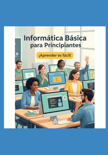 Descubre la informática desde cero y optimiza tu ordenador.: Info...