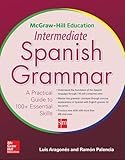 McGraw-Hill Education Intermediate Spanish Grammar