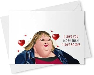 Funny Tammy Card - I Love You More Than I Love Sodies - Birthday Meme Galentine Christmas Anniversary Day Wife Her Girlfriend Husband Boyfriend Him Friend Mother's Father's Day Valentine's Day [00078]