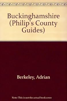 Hardcover Buckinghamshire (Philip's County Guides) Book