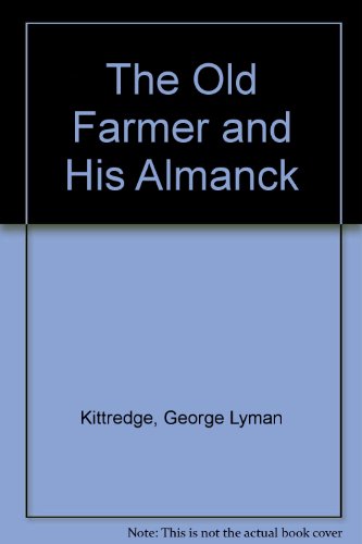 The Old Farmer and His Almanack: being some obs... B000M1H316 Book Cover
