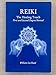 Reiki: The Healing Touch- First and Second Degree Manual, Revised and Expanded Edition