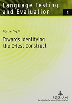 Paperback Towards Identifying the C-Test Construct Book