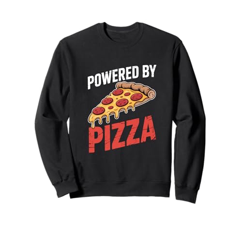 Powered By Pizza Food Comida Rápida Snack Food Diversión Sudadera