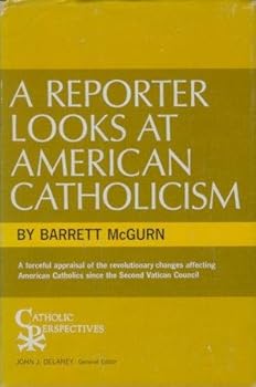Hardcover A reporter looks at American Catholicism (Catholic perspectives) Book