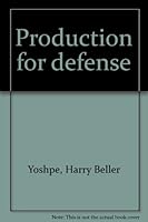 Production for defense B0007DREQ8 Book Cover
