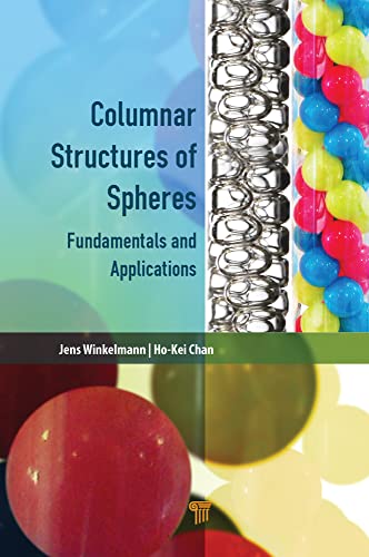 Columnar Structures of Spheres: Fundamentals and Applications (English Edition)