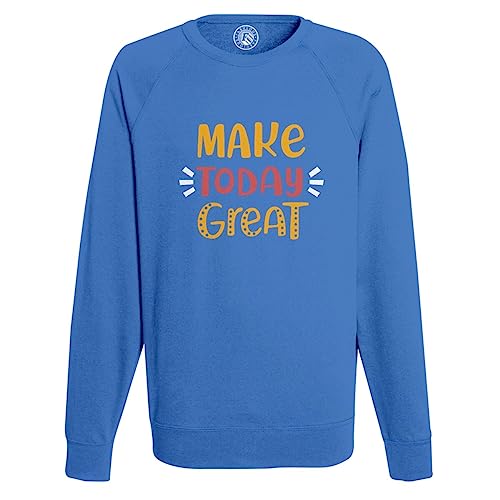 Sweat shirt homme Make Today Great à message de motivation imprimé
