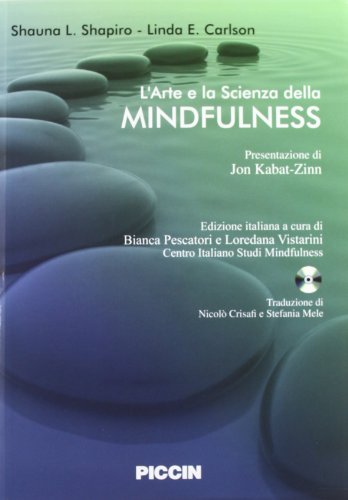  L\'arte e la scienza della mindfulness. Con CD Audio