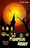 The Pumpkin Army: Hallowe'en Horror