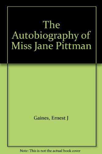 The Autobiography of Miss Jane Pittman B0041BT1VS Book Cover